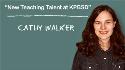 New Teaching Talent - Cathy Walker